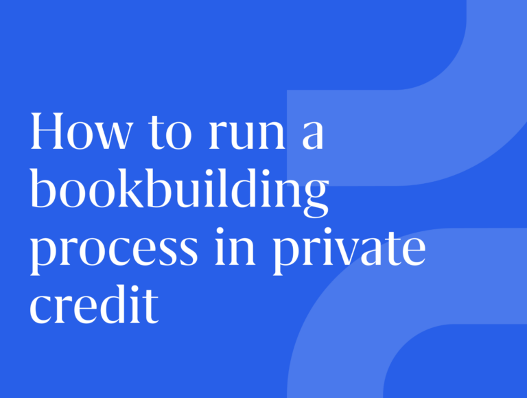 How to run a bookbuilding process in private credit